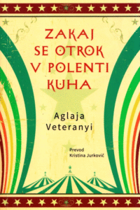 Naslovnica: Zakaj se otrok v polenti kuha
