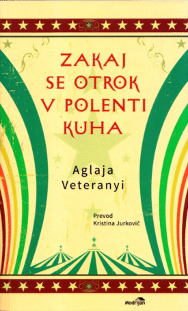 Naslovnica: Zakaj se otrok v polenti kuha
