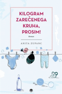 Naslovnica: Kilogram zarečenega kruha, prosim!