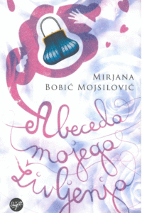 Naslovnica: Abeceda mojega življenja