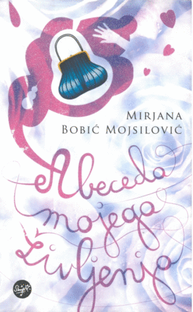 Naslovnica: Abeceda mojega življenja