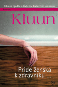 Naslovnica: Pride ženska k zdravniku —