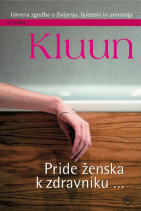 Naslovnica: Pride ženska k zdravniku —