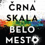 Naslovnica: Črna skala, belo mesto