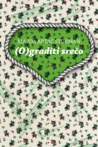 Naslovnica: (O)graditi srečo