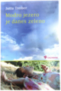 Naslovnica: Modro jezero je danes zeleno