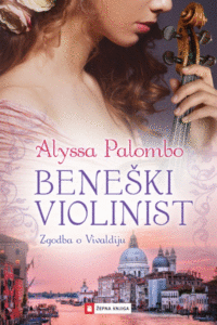 Naslovnica: Beneški violinist : zgodba o Vivaldiju