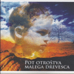 Naslovnica: Pot otroštva Malega drevesca