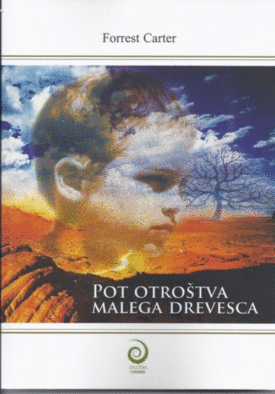 Naslovnica: Pot otroštva Malega drevesca