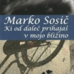 Naslovnica: Ki od daleč prihajaš v mojo bližino