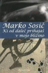 Naslovnica: Ki od daleč prihajaš v mojo bližino
