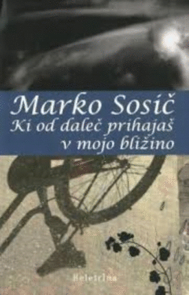 Naslovnica: Ki od daleč prihajaš v mojo bližino