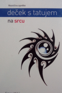 Naslovnica: Deček s tatujem na srcu: resnična zgodba