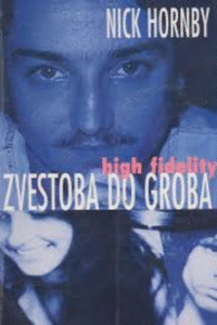 Naslovnica: Zvestoba do groba = High fidelity