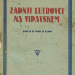 Naslovnica: Zadnji lutrovci na Vipavskem : povest iz minulih časov