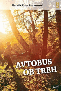 Naslovnica: Avtobus ob treh : (ali Društvo mlajših starejših bratov)