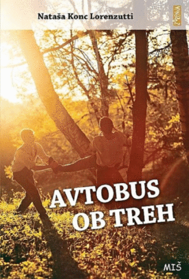 Naslovnica: Avtobus ob treh : (ali Društvo mlajših starejših bratov)