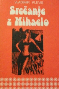Naslovnica: Srečanje z Mihaelo