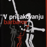 Naslovnica: V pričakovanju barbarov