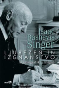 Naslovnica: Ljubezen in izgnanstvo : avtobiografska trilogija