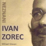 Naslovnica: Neznani Ivan Zorec: 25. 7. 1880-30. 7. 1952