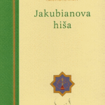Naslovnica: Jakubianova hiša