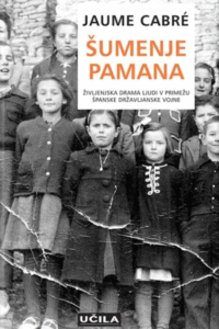 Naslovnica: Šumenje Pamana: življenjska drama ljudi v primežu španske državljanske vojne