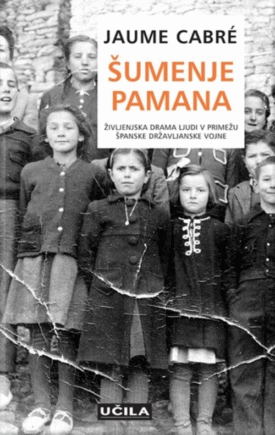 Naslovnica: Šumenje Pamana: življenjska drama ljudi v primežu španske državljanske vojne