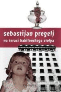Naslovnica: Na terasi babilonskega stolpa