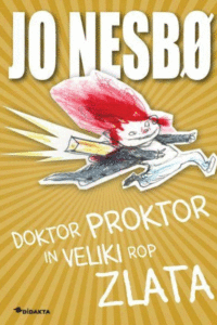 Naslovnica: Doktor Proktor in veliki rop zlata