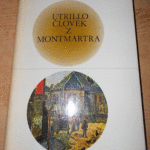 Naslovnica: Človek z Montmartra : roman o življenju Mauricea Utrilla