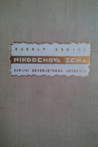 Naslovnica: Nikodemova žena : zapiski neverjetnega advokata