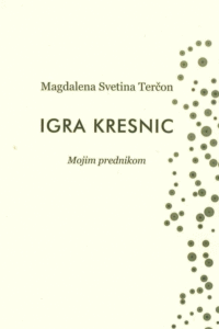 Naslovnica: Igra kresnic : mojim prednikom
