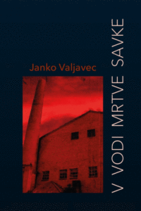 Naslovnica: V vodi mrtve Savke