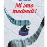 Naslovnica: Mi smo medvedi!