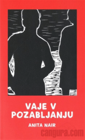 Naslovnica: Vaje v pozabljanju : roman