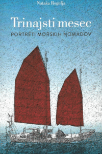 Naslovnica: Trinajsti mesec : portreti morskih nomadov
