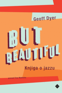 Naslovnica: But beautiful : knjiga o jazzu