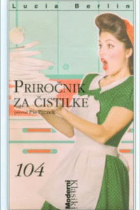 Naslovnica: Priročnik za čistilke: izbrane zgodbe