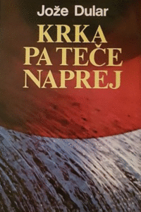 Naslovnica: Krka pa teče naprej