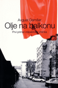 Naslovnica: Olje na balkonu : prvi primer inšpektorja Vrenka
