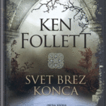 Naslovnica: Svet brez konca : druga knjiga trilogije Kingsbridge