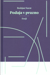 Naslovnica: Podaja v prazno : [eseji]