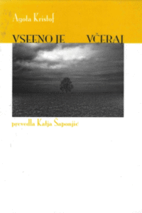 Naslovnica: Vseeno je : (kratke zgodbe) ; Včeraj : (roman)
