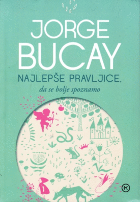 Naslovnica: Najlepše pravljice : da se bolje spoznamo