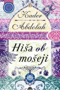 Naslovnica: Hiša ob mošeji