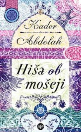Naslovnica: Hiša ob mošeji