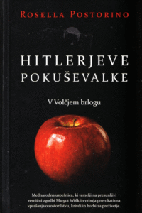 Naslovnica: Hitlerjeve pokuševalke : v volčjem brlogu
