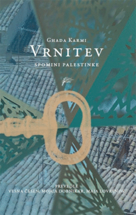 Naslovnica: Vrnitev : spomini Palestinke