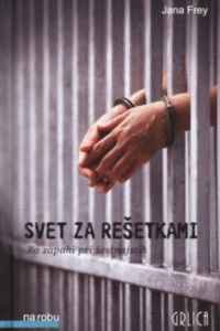 Naslovnica: Svet za rešetkami